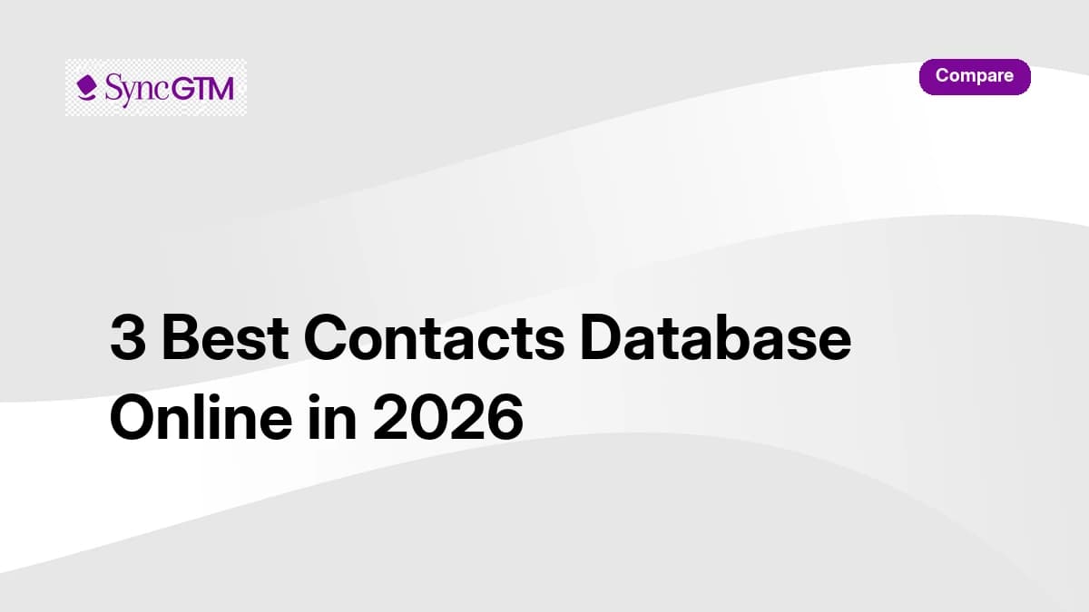 3 best contacts database online in 2026 ranked and compared — SyncGTM, Apollo, ZoomInfo