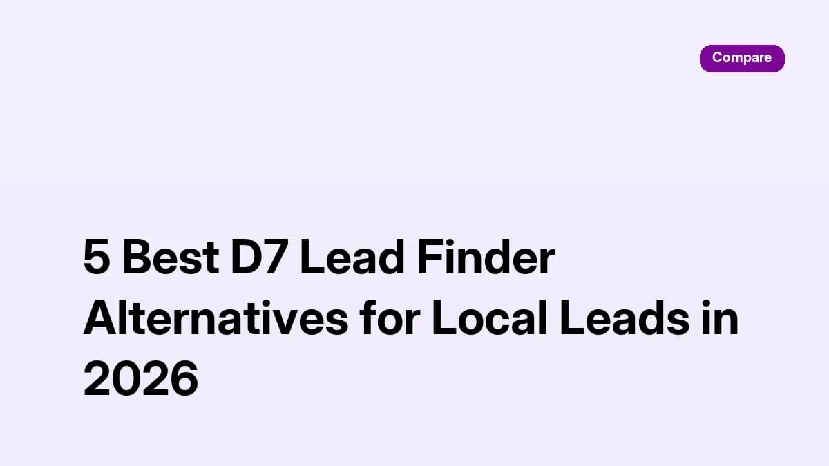 5 Best D7 Lead Finder Alternatives for Local Leads in 2026