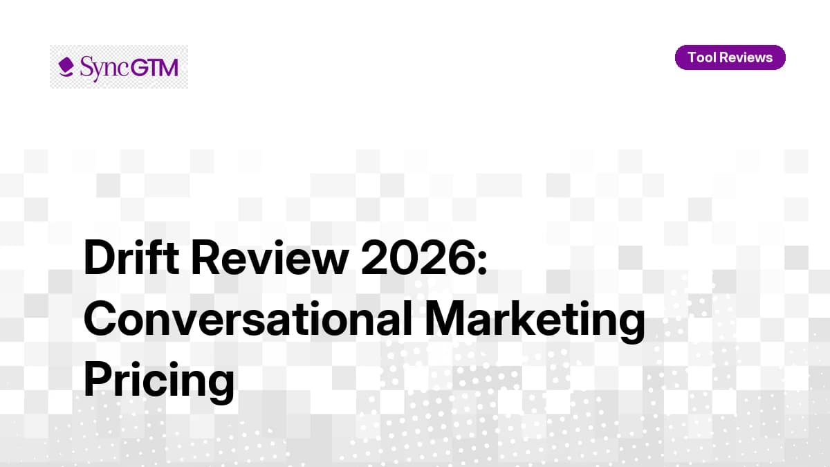 Drift Review 2026 — Conversational Marketing, Salesloft Acquisition, Pricing, and Verdict