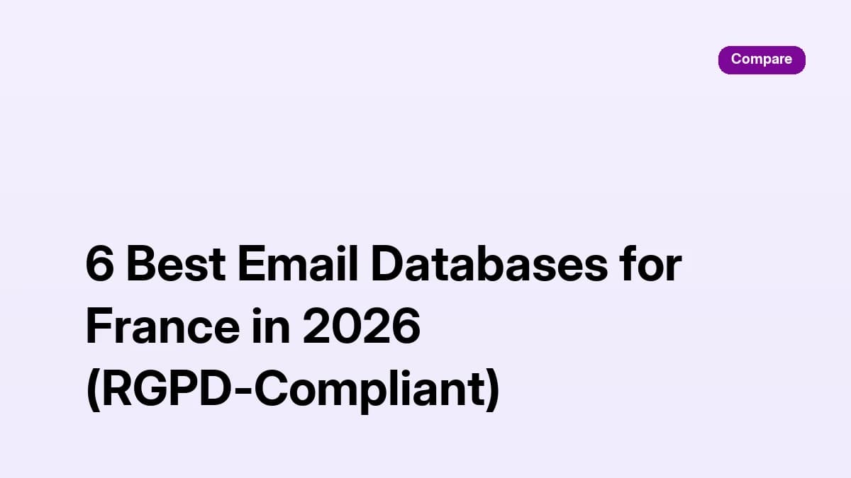 Email database France 2026: six RGPD-aware French B2B email databases compared