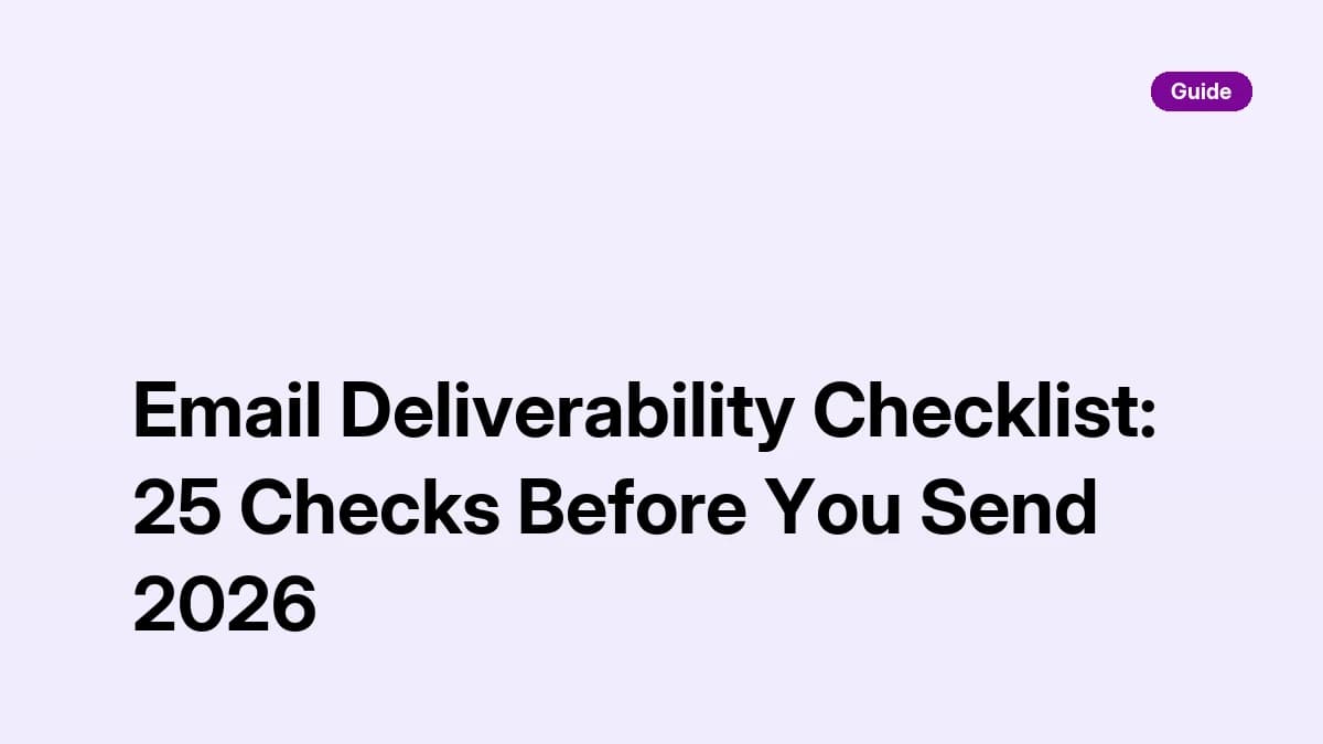 Email deliverability checklist: 25 pre-send checks for cold email authentication, warmup, list verification, and monitoring