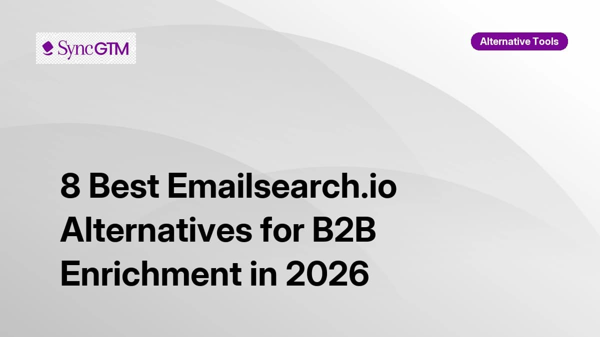 8 Best Emailsearch.io Alternatives for B2B Enrichment in 2026