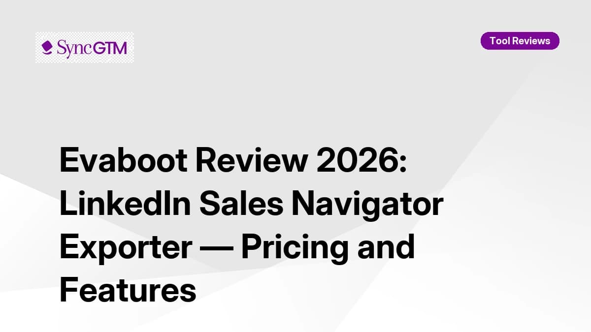 Evaboot Review 2026 — Sales Navigator Export and Data Cleaning
