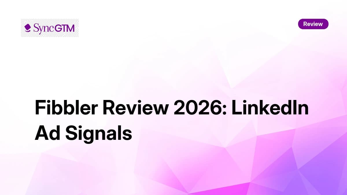 Fibbler Review 2026 — LinkedIn Ad Engagement, Attribution, and Pricing