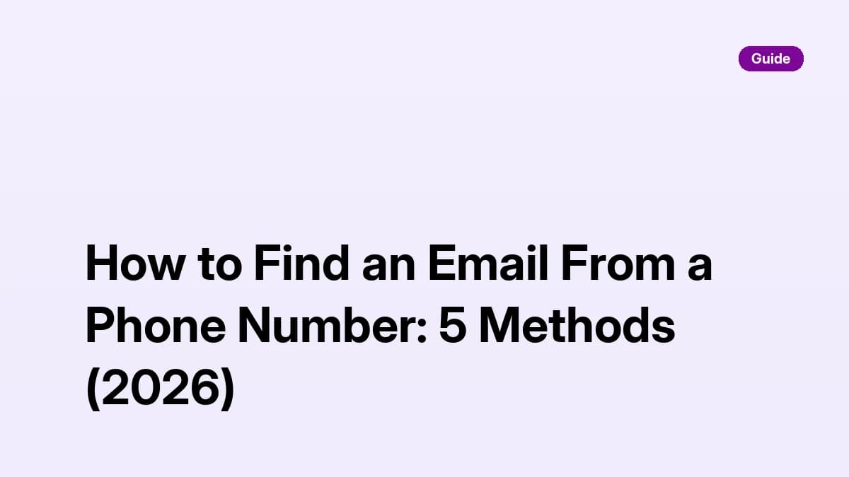 How to find an email from a phone number: 5 legitimate B2B methods for sales prospecting