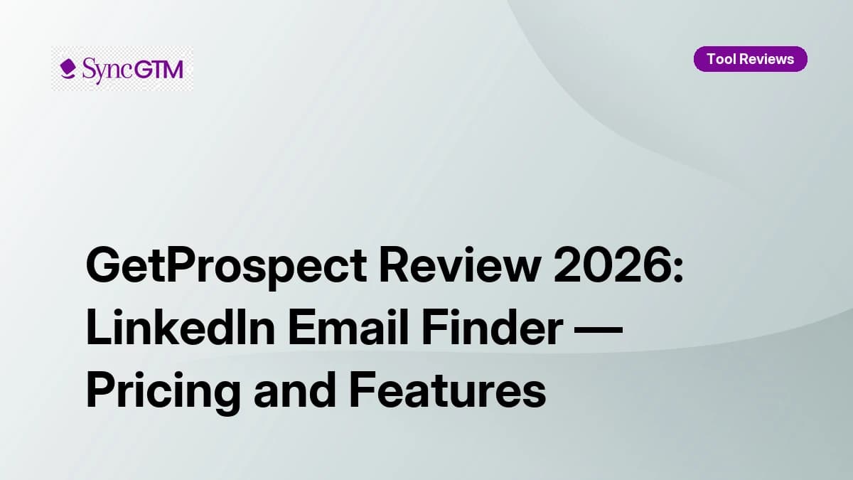 GetProspect Review 2026: LinkedIn Email Finder — Pricing and Features