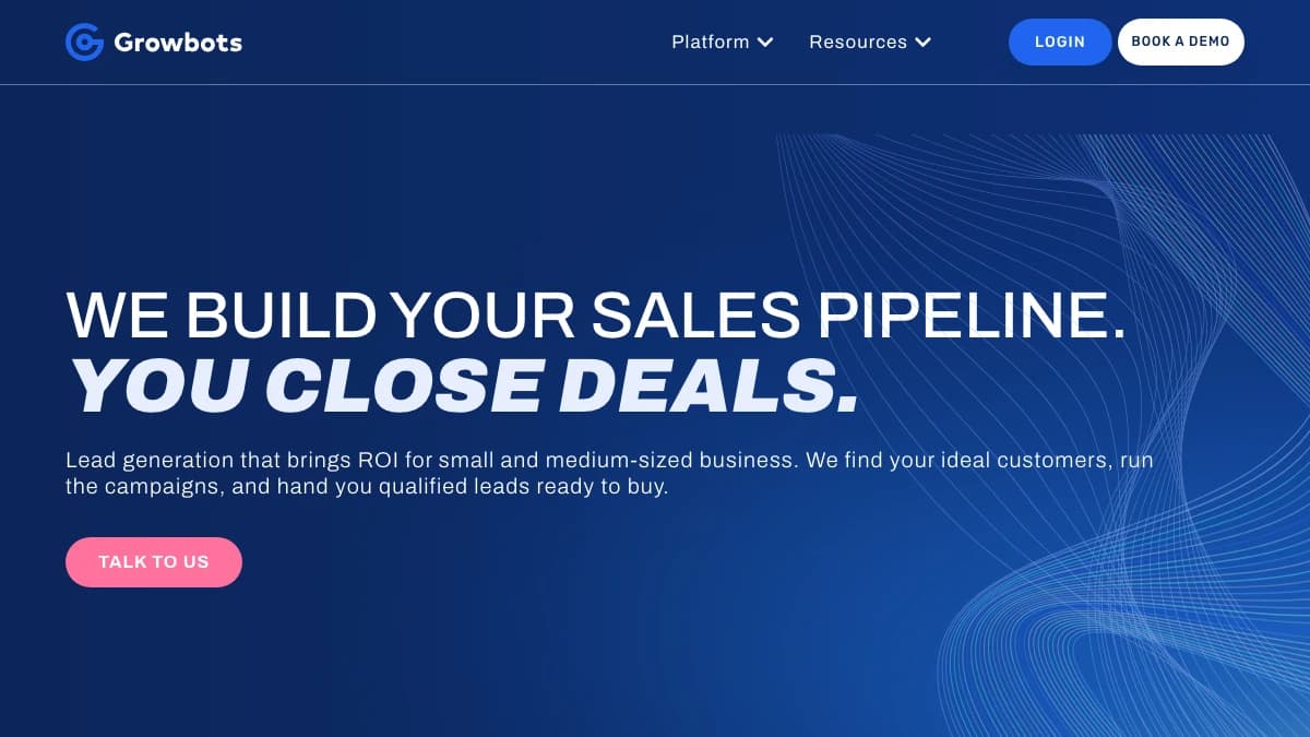 Growbots homepage in 2026 with the headline We Build Your Sales Pipeline, You Close Deals, pitching a done-for-you outbound service