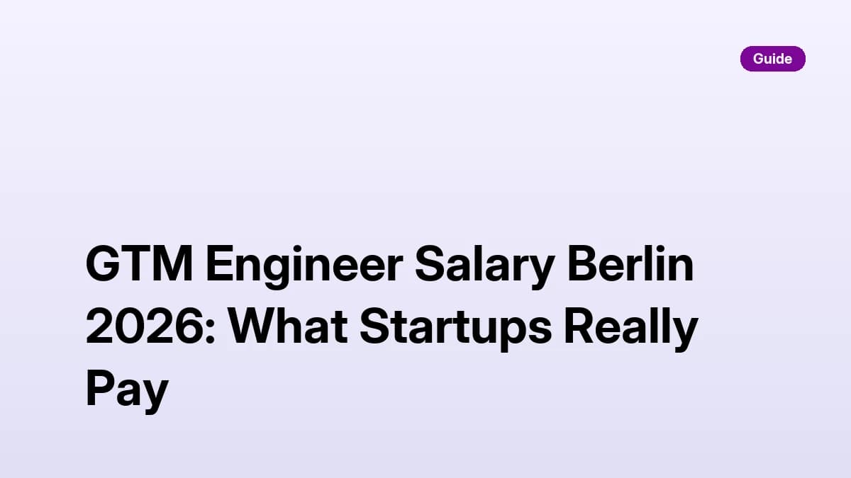 GTM Engineer Salary Berlin 2026: What Startups Really Pay