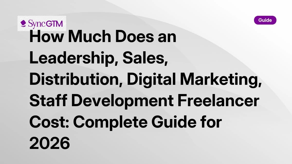 Freelancer cost guide for leadership, sales, distribution, digital marketing, and staff development roles