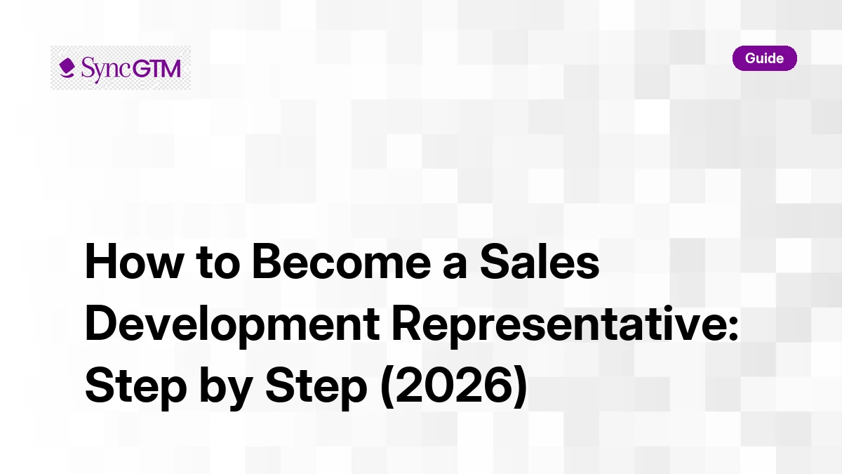 How to become a sales development representative — step-by-step guide