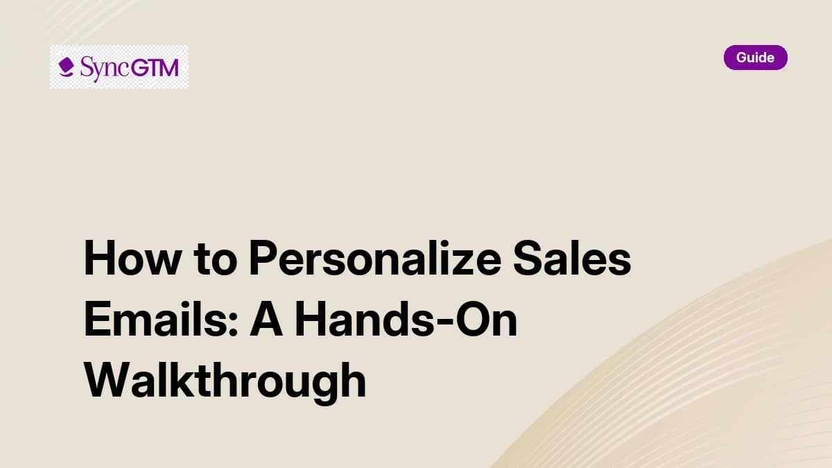 How to personalize sales emails — step-by-step guide for B2B teams in 2026