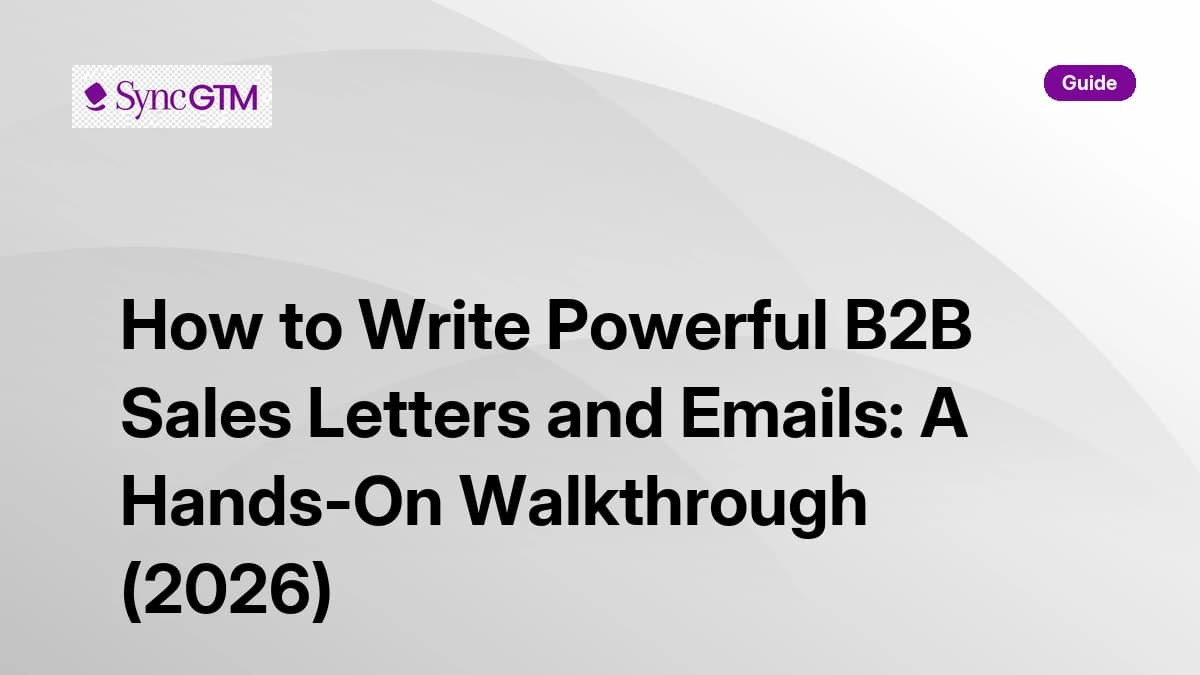 How to write powerful B2B sales letters and emails — step-by-step guide for 2026
