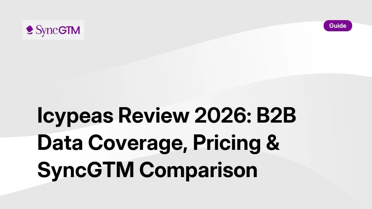 Icypeas Review 2026: B2B Data Coverage, Pricing & SyncGTM Comparison