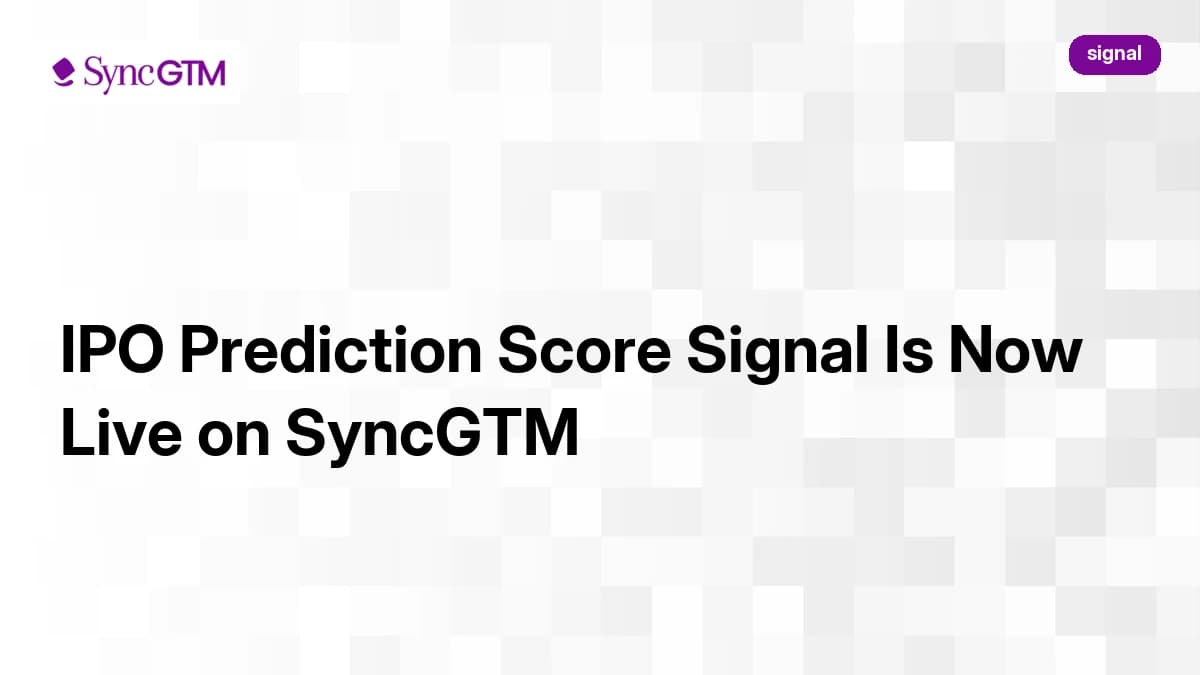 IPO Prediction Score Signal Is Now Live on SyncGTM