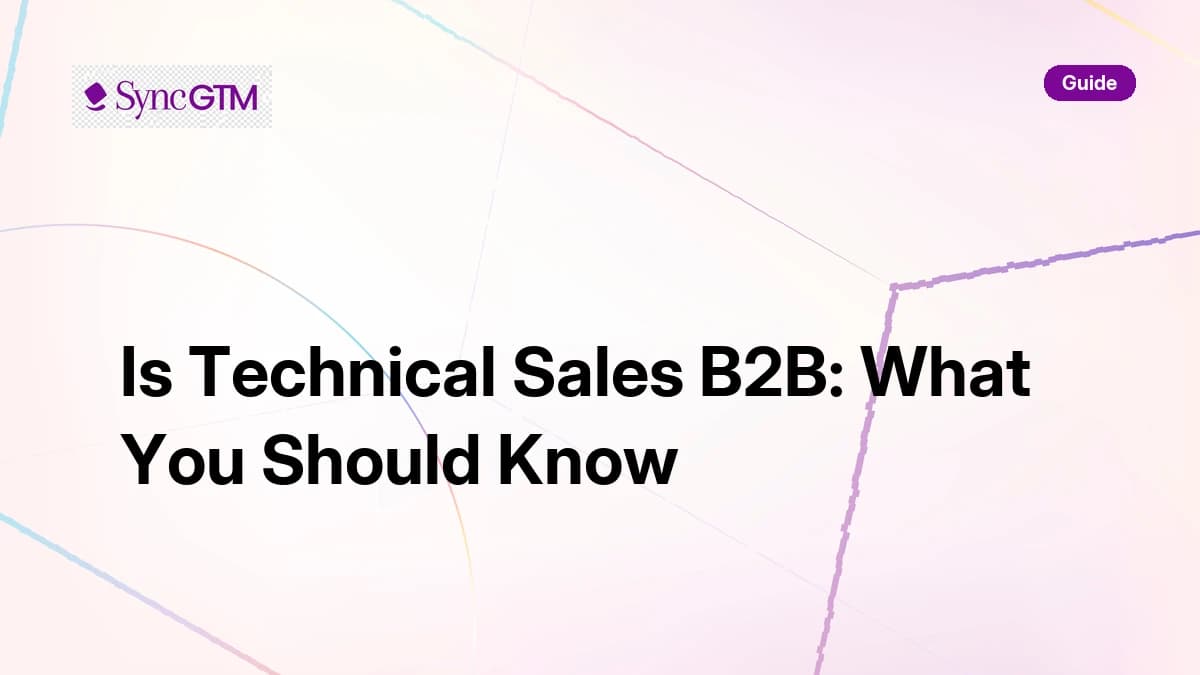 Is technical sales B2B — guide for 2026