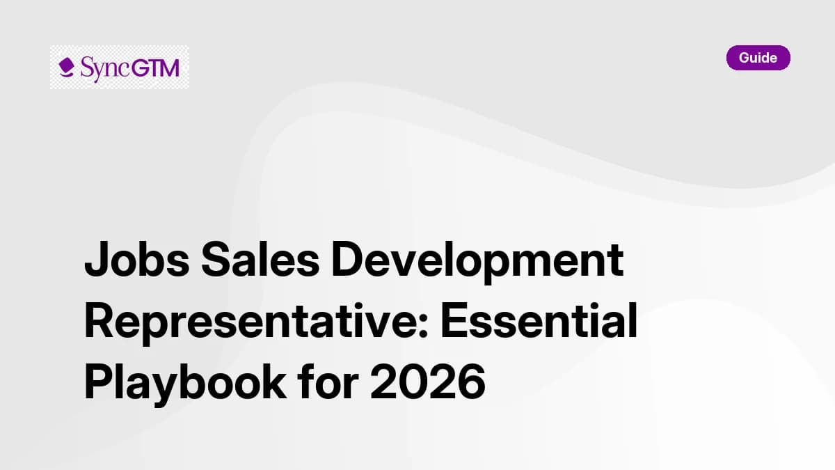 Jobs sales development representative — SDR job search playbook for 2026 by SyncGTM