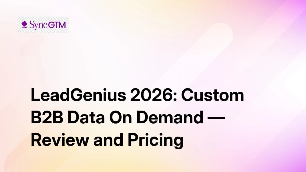 LeadGenius Review 2026 — Custom B2B Data On Demand Pricing