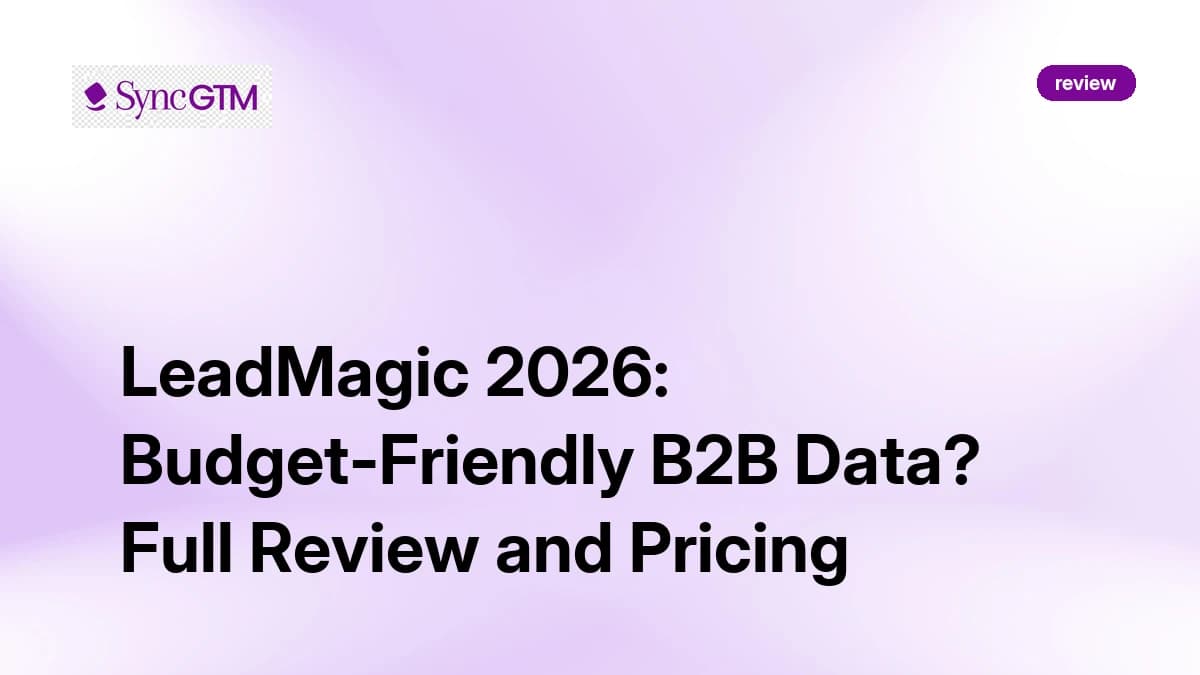 LeadMagic 2026: Budget-Friendly B2B Data? Full Review and Pricing