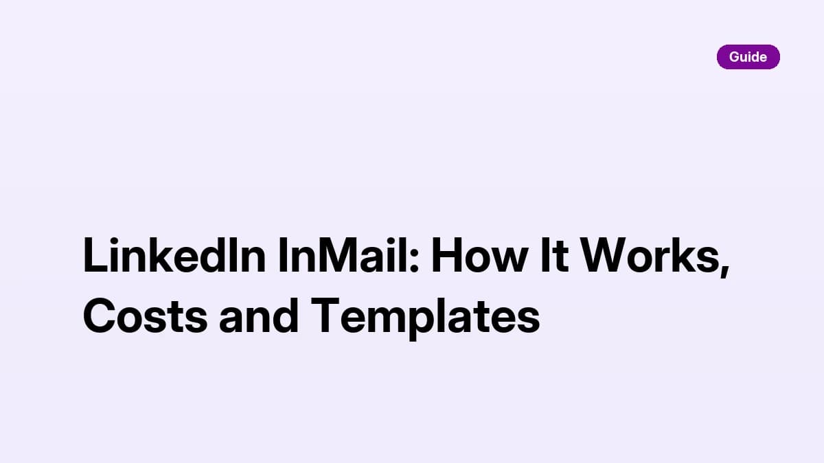 LinkedIn InMail guide — credits, costs, and sales templates for 2026