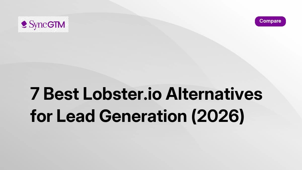 7 best Lobster.io alternatives for B2B lead generation in 2026