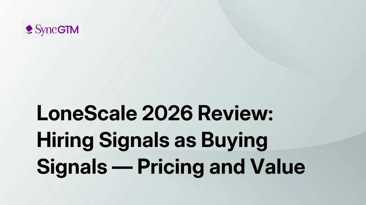 LoneScale Review 2026 — Hiring Signals, Job Posting Intelligence, and Pricing