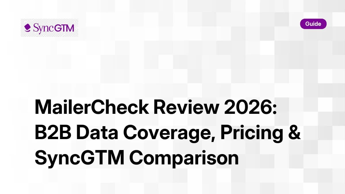 MailerCheck Review 2026 — email verification pricing, accuracy and SyncGTM comparison