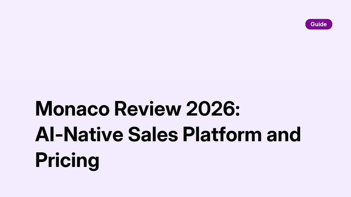 Monaco Review 2026: AI-Native Sales Platform and Pricing