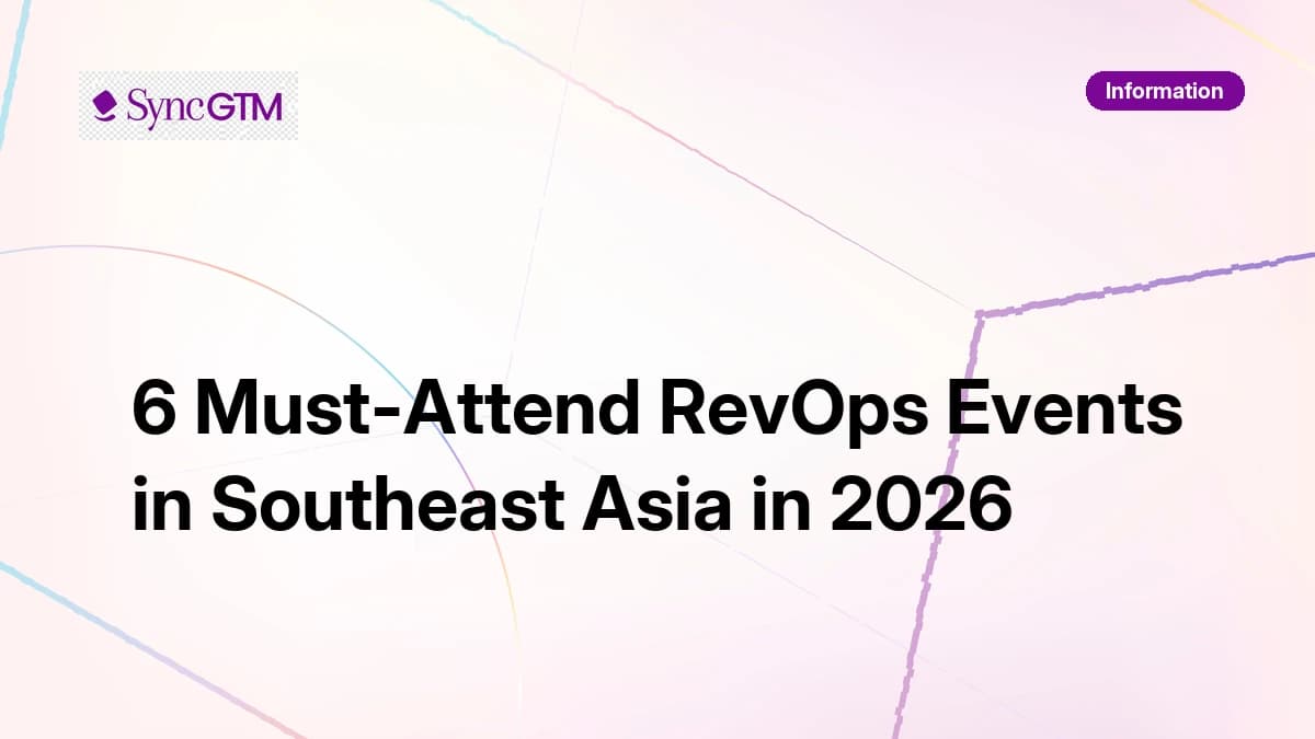 6 must-attend RevOps events in Southeast Asia in 2026 — for CROs, GTM leaders, and revenue operations professionals across Singapore and ASEAN