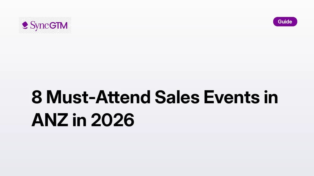 8 must-attend sales events in ANZ in 2026 — top B2B sales conferences across Australia and New Zealand