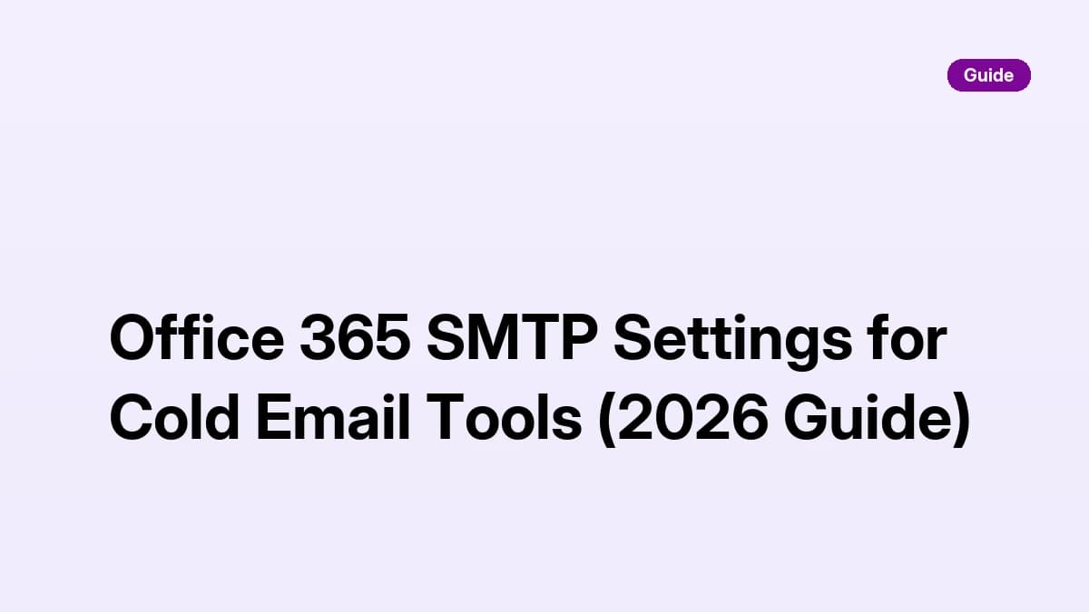 Office 365 SMTP Settings for Cold Email Tools (2026 Guide)