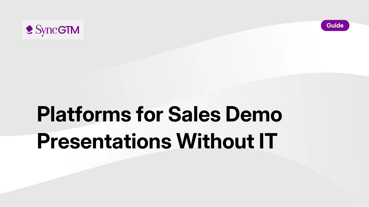 Sales demo presentation platforms that require no IT or developer assistance