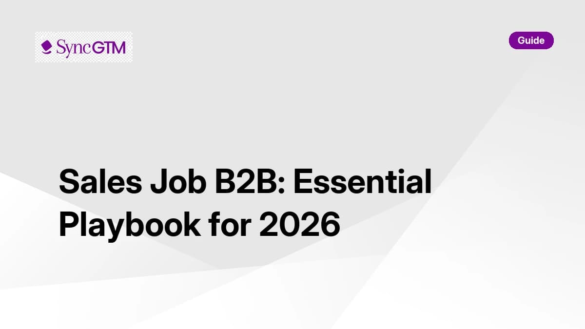 Sales job B2B guide — roles, skills, pitfalls and playbook for 2026