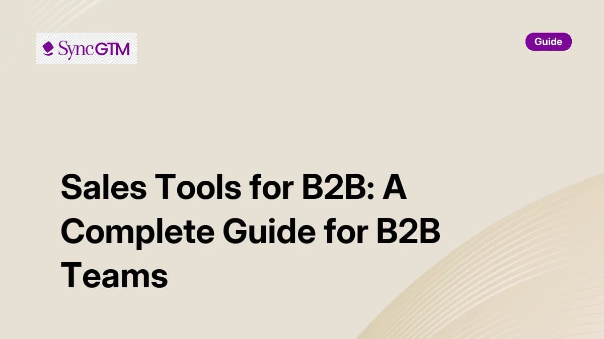 Sales tools for B2B — complete guide for B2B teams