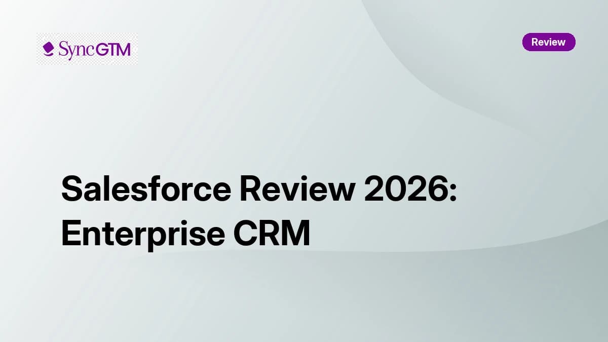Salesforce Review 2026 — Enterprise CRM Pricing and Features