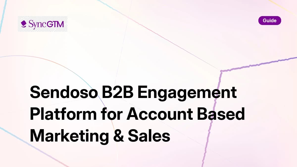 Sendoso B2B engagement platform for account-based marketing and sales — playbook by SyncGTM