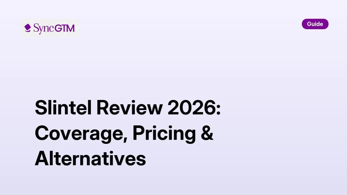 Slintel Review 2026 — coverage, pricing, and alternatives after the 6sense acquisition