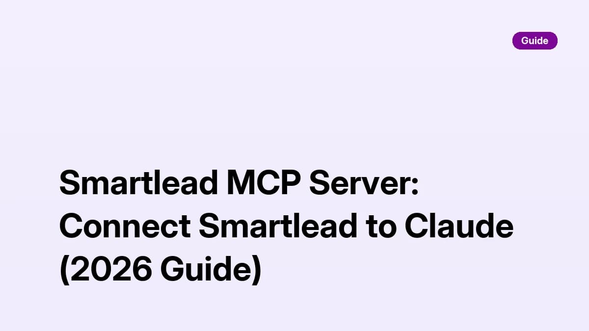 Smartlead MCP Server: Connect Smartlead to Claude (2026 Guide)