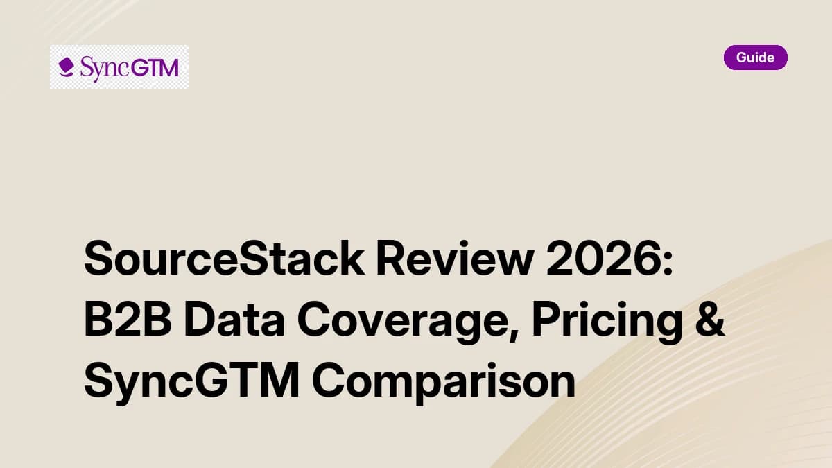 SourceStack Review 2026 — B2B data coverage, pricing, and SyncGTM waterfall comparison