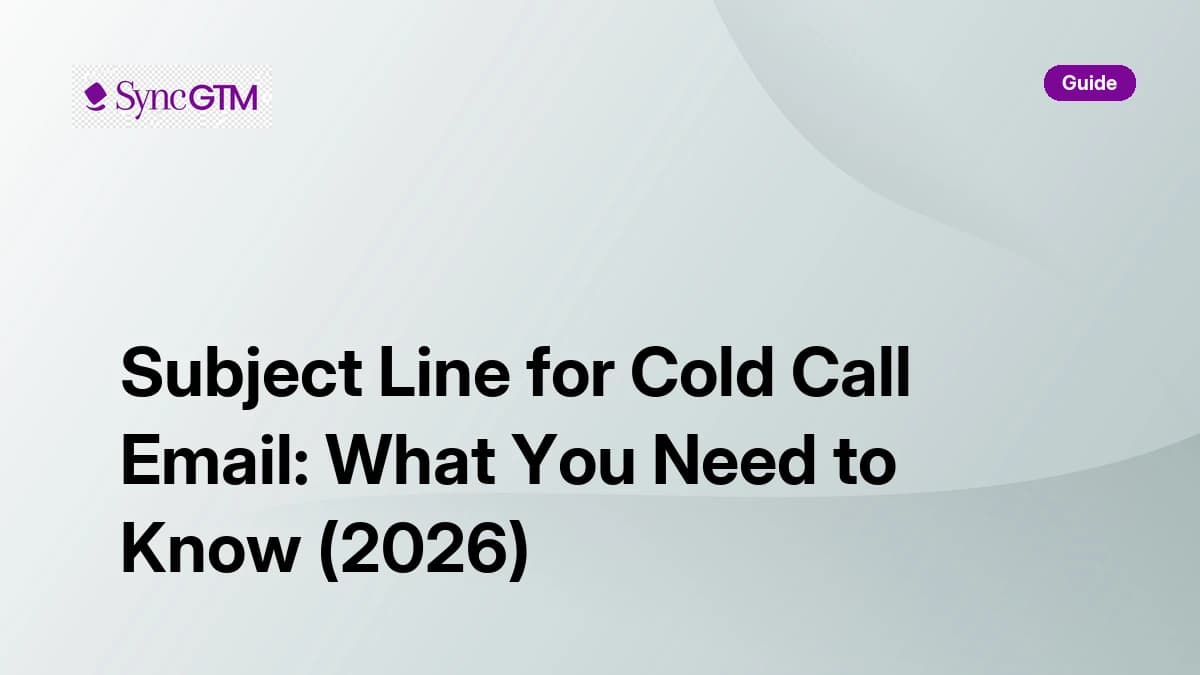 Subject line for cold call email — guide to writing subject lines that get opened in 2026