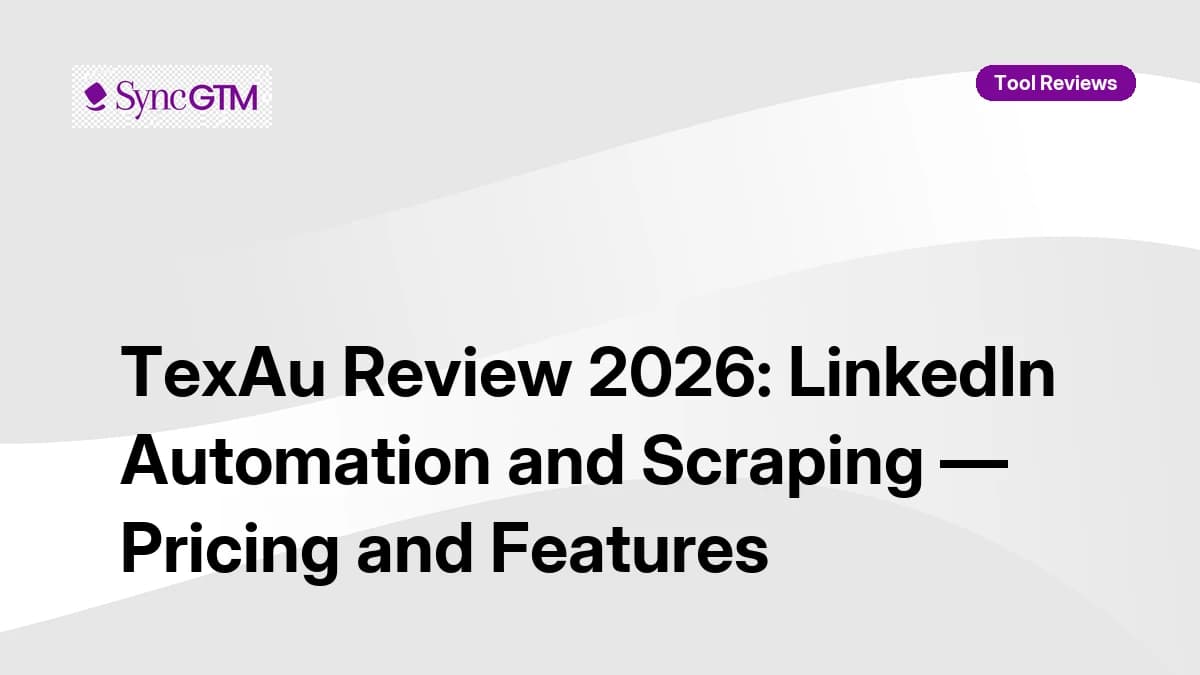 TexAu LinkedIn automation workflow dashboard — growth automation review 2026