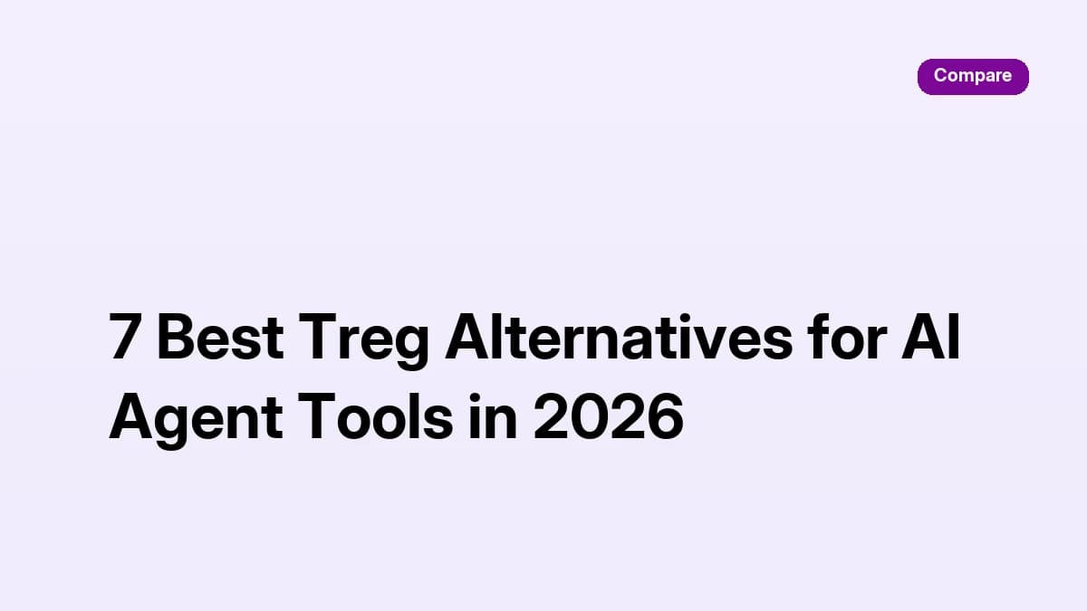 7 Best Treg Alternatives for AI Agent Tools in 2026