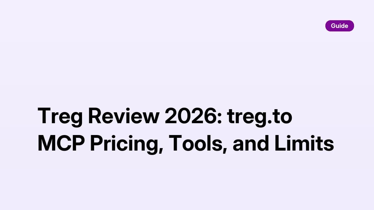 Treg Review 2026: treg.to MCP Pricing, Tools, and Limits