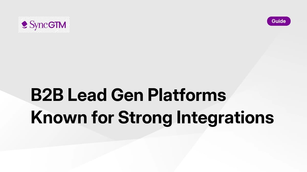 B2B lead generation and sales intelligence platforms known for strong integrations — 2026 guide