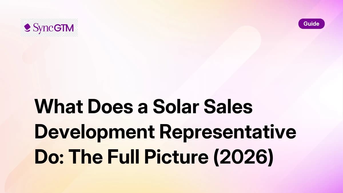 Solar sales development representative role guide — responsibilities, KPIs, tools, and career path 2026