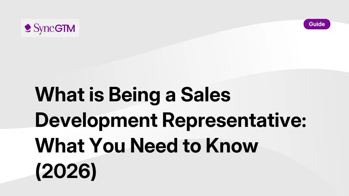 What is being a sales development representative — complete 2026 guide