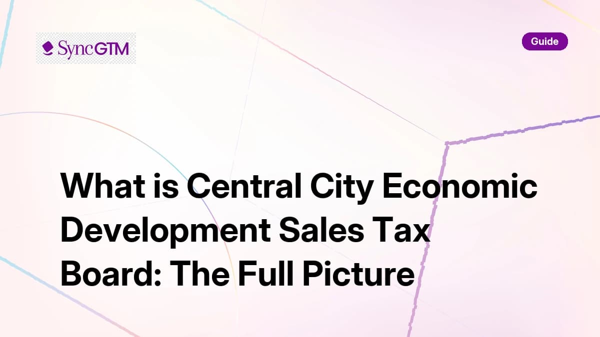 Central City Economic Development Sales Tax Board — Kansas City guide by SyncGTM