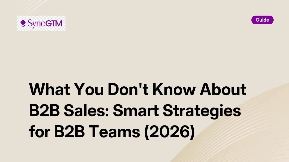 What you don't know about B2B sales — counterintuitive strategies for GTM teams