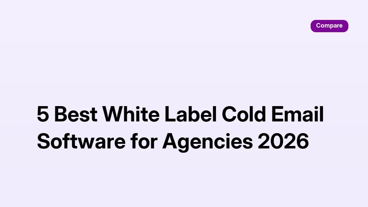 5 Best White Label Cold Email Software for Agencies 2026