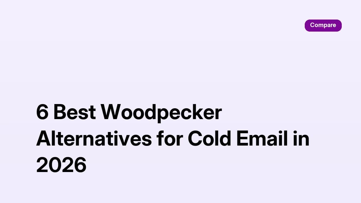 6 Best Woodpecker Alternatives for Cold Email in 2026