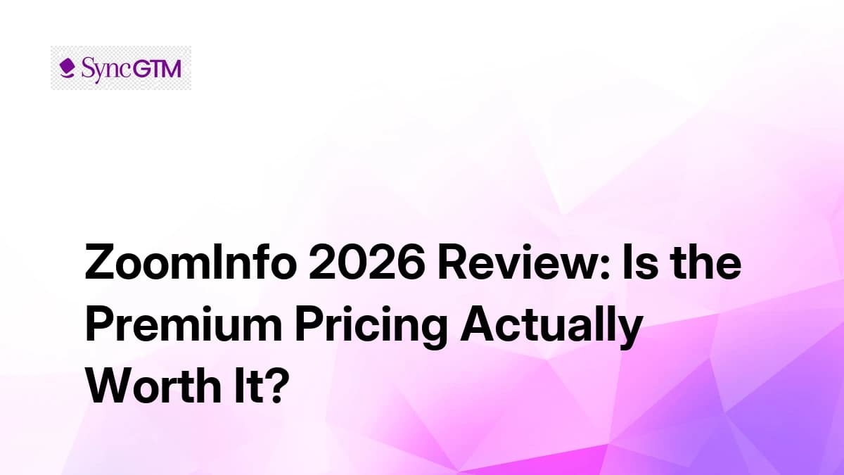ZoomInfo 2026 Review — Is the Premium Pricing Actually Worth It?